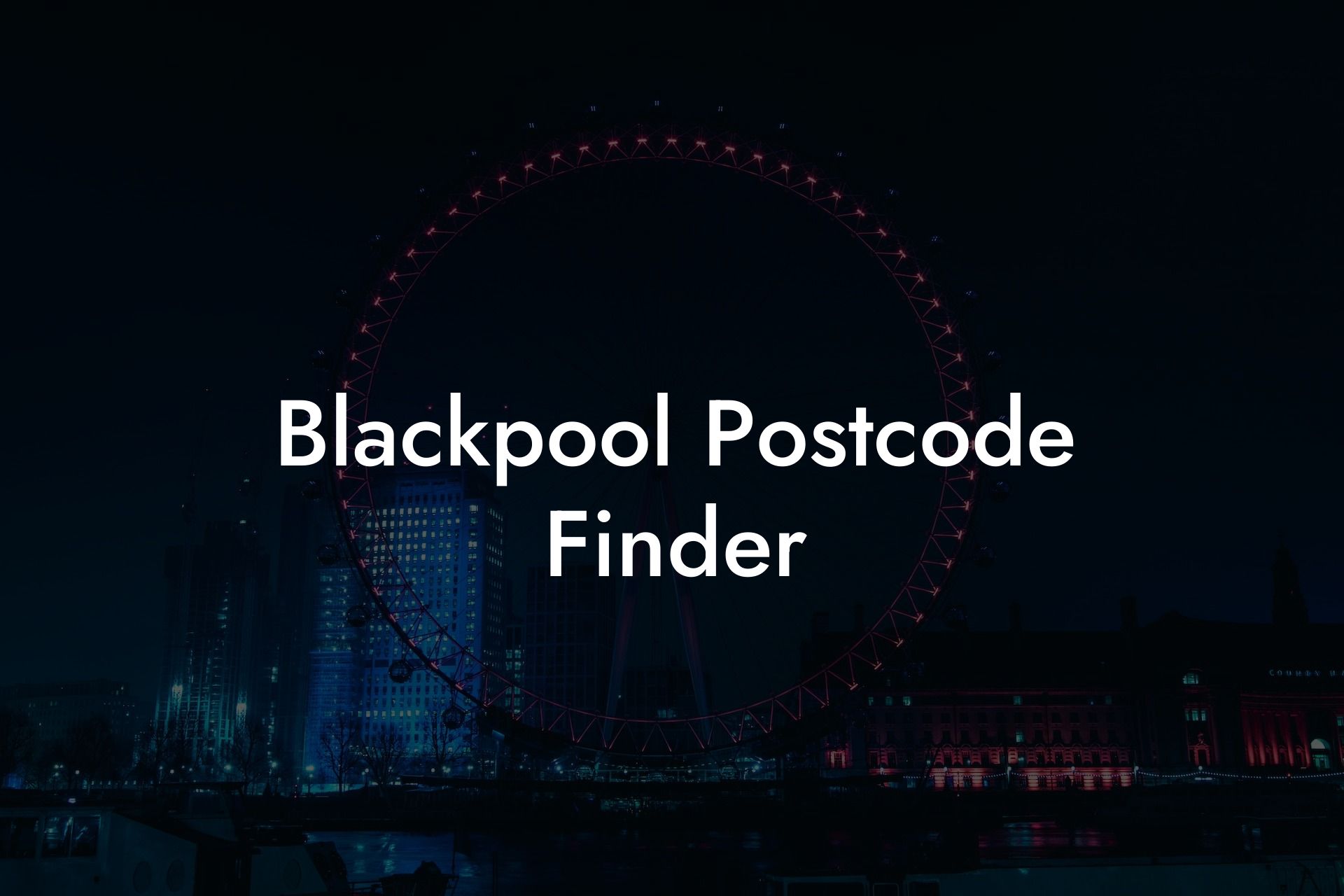 Blackpool Postcode Finder