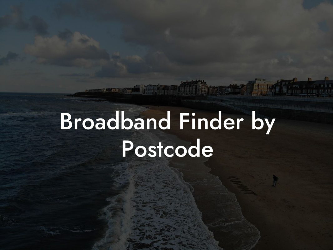 Broadband Finder by Postcode