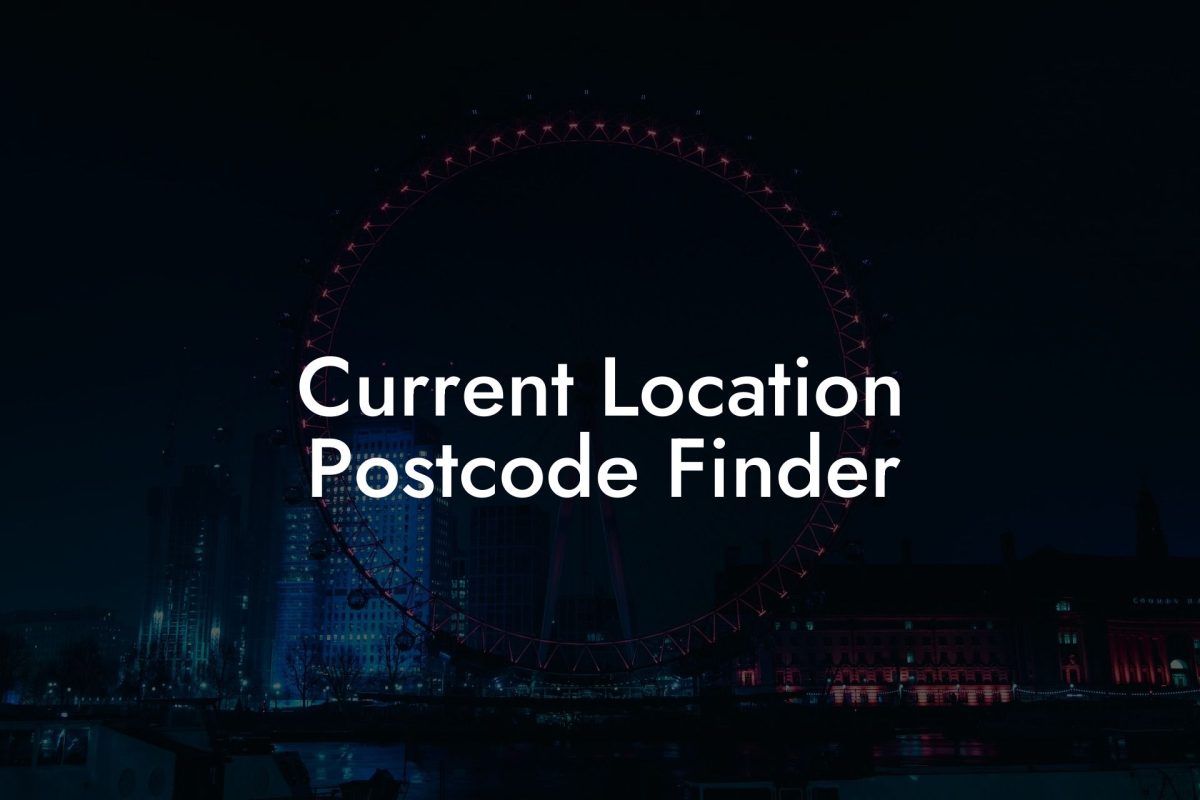 Current Location Postcode Finder