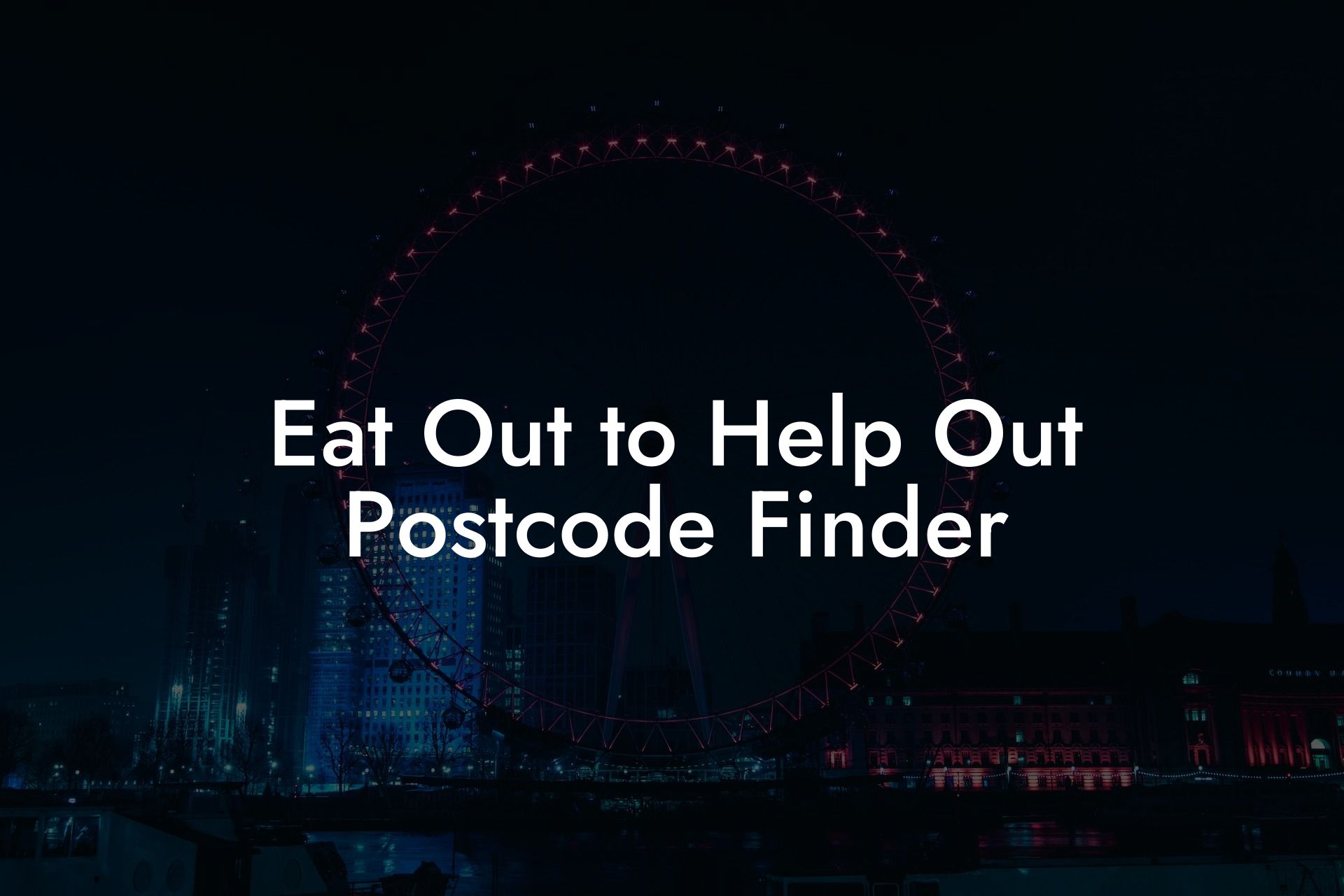 Eat Out to Help Out Postcode Finder