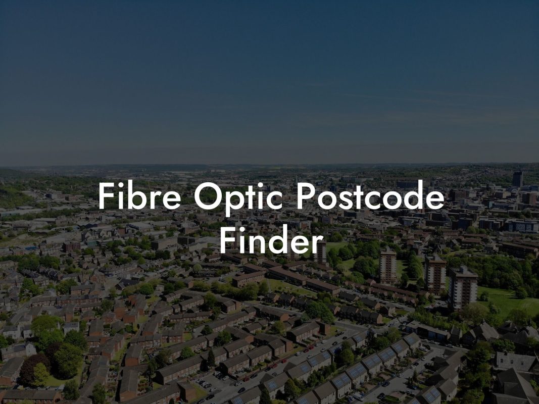 Fibre Optic Postcode Finder