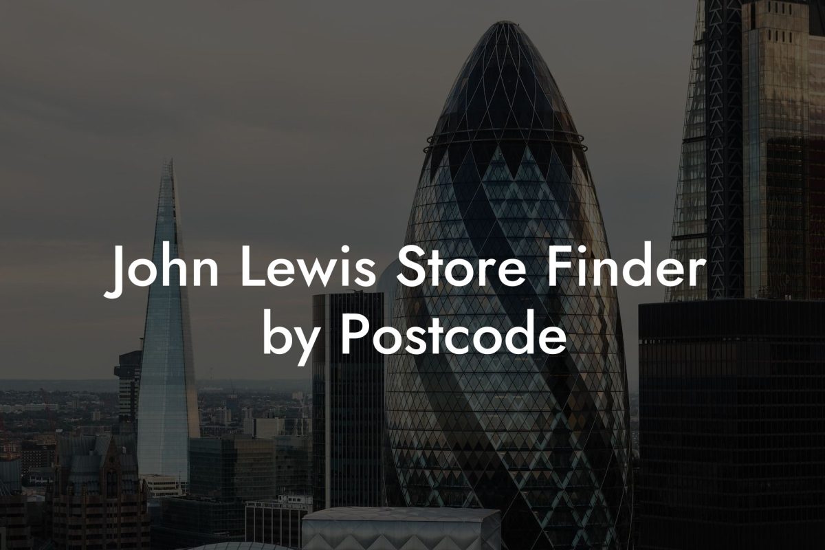 John Lewis Store Finder by Postcode