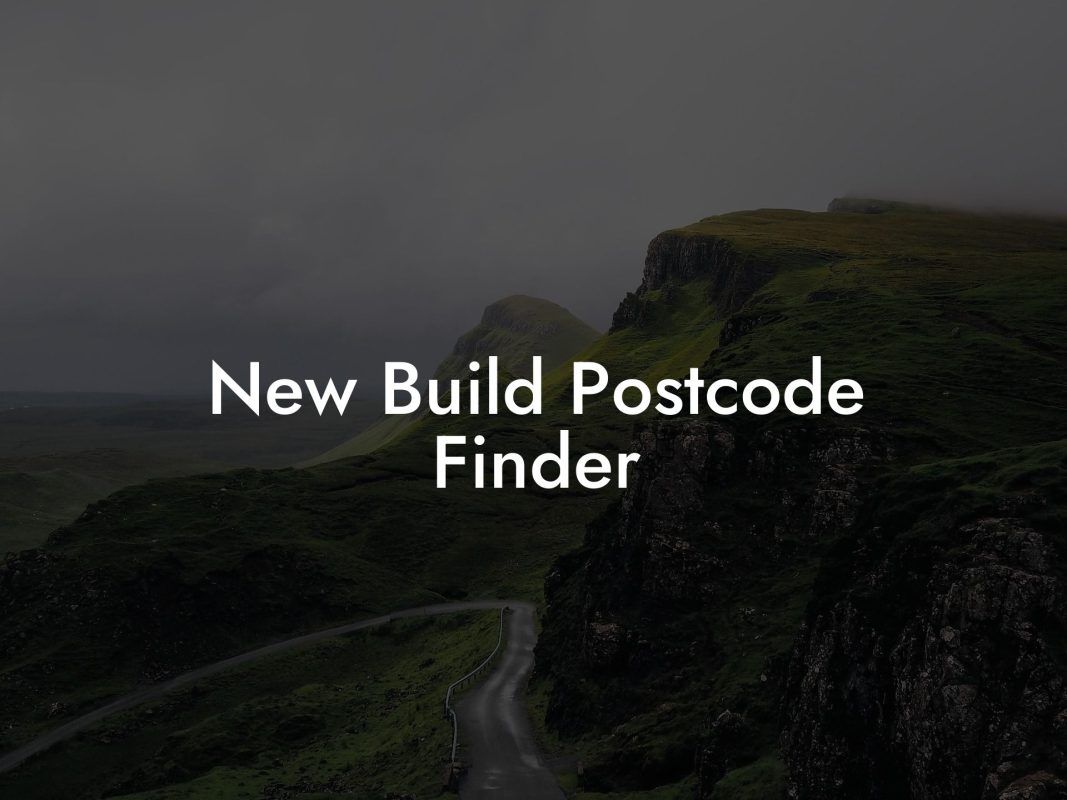 New Build Postcode Finder