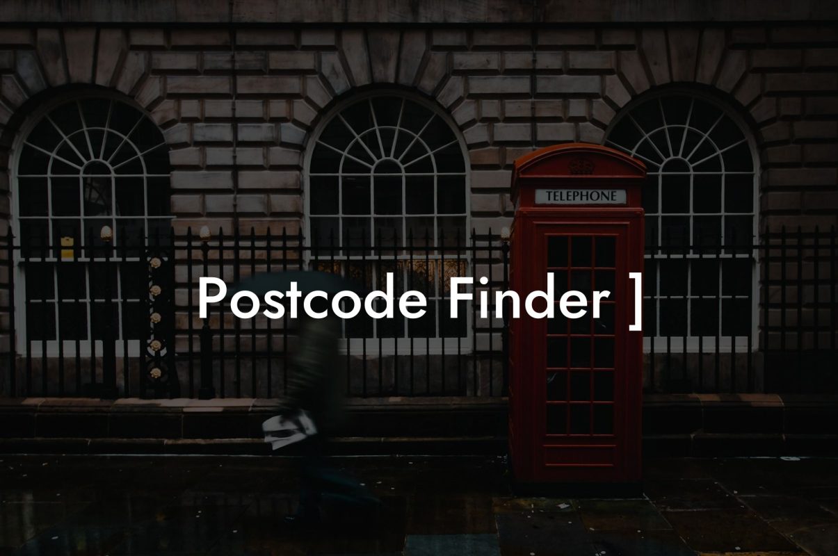 Postcode Finder ]