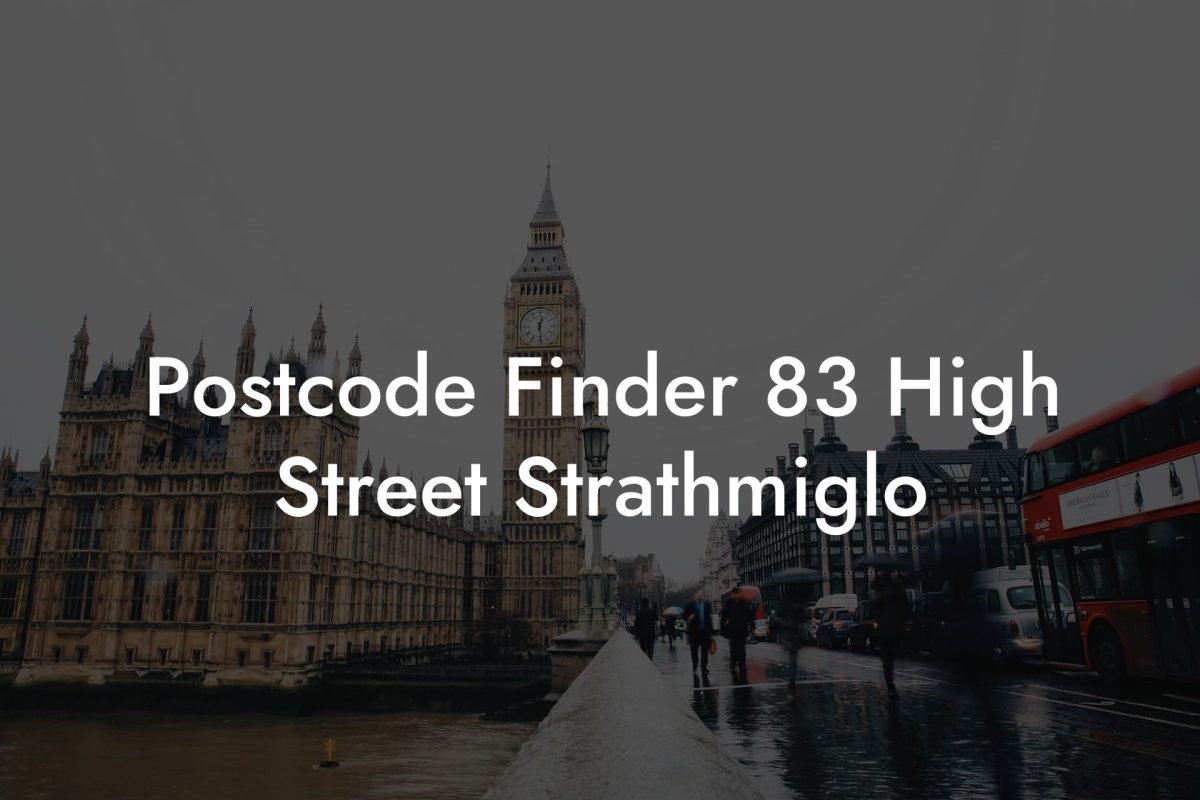 Postcode Finder 83 High Street Strathmiglo