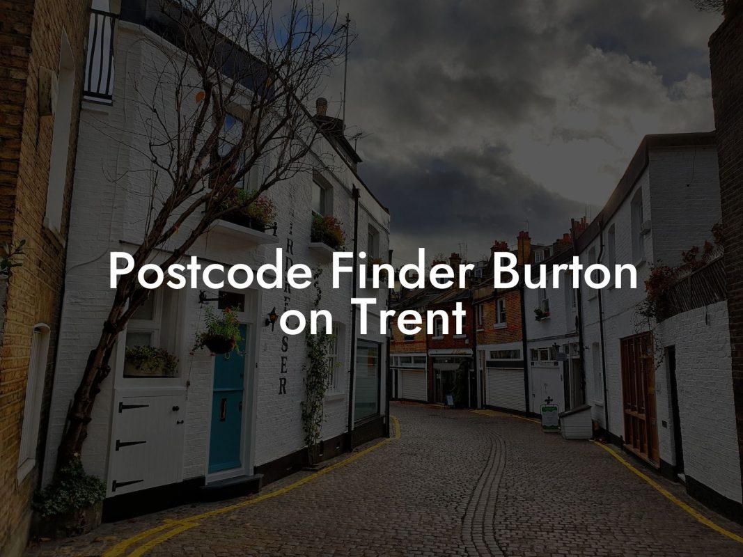 Postcode Finder Burton on Trent