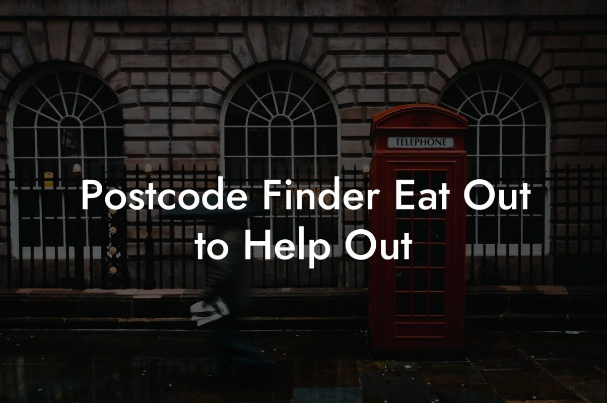 Postcode Finder Eat Out to Help Out