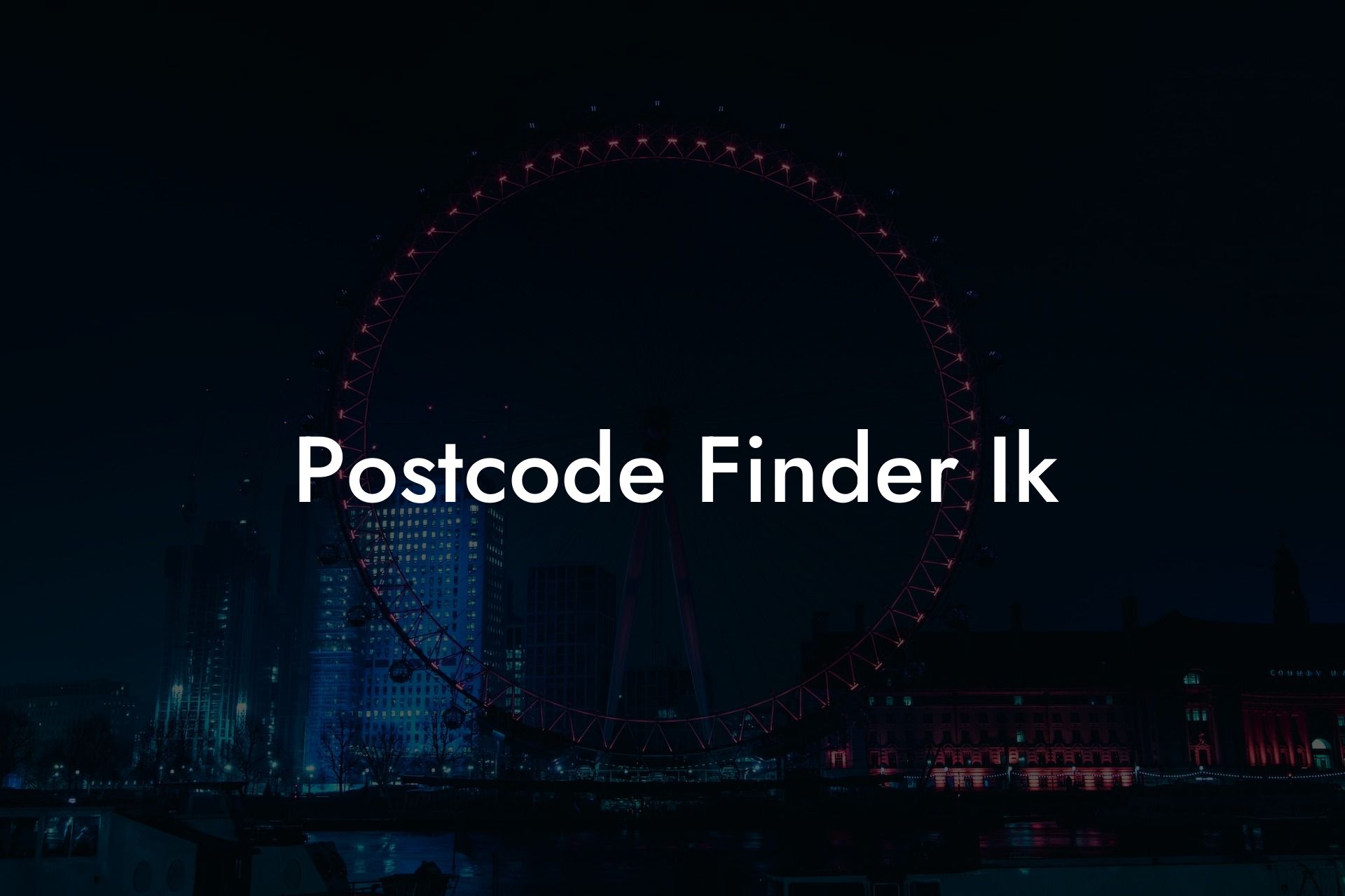 Postcode Finder Ik