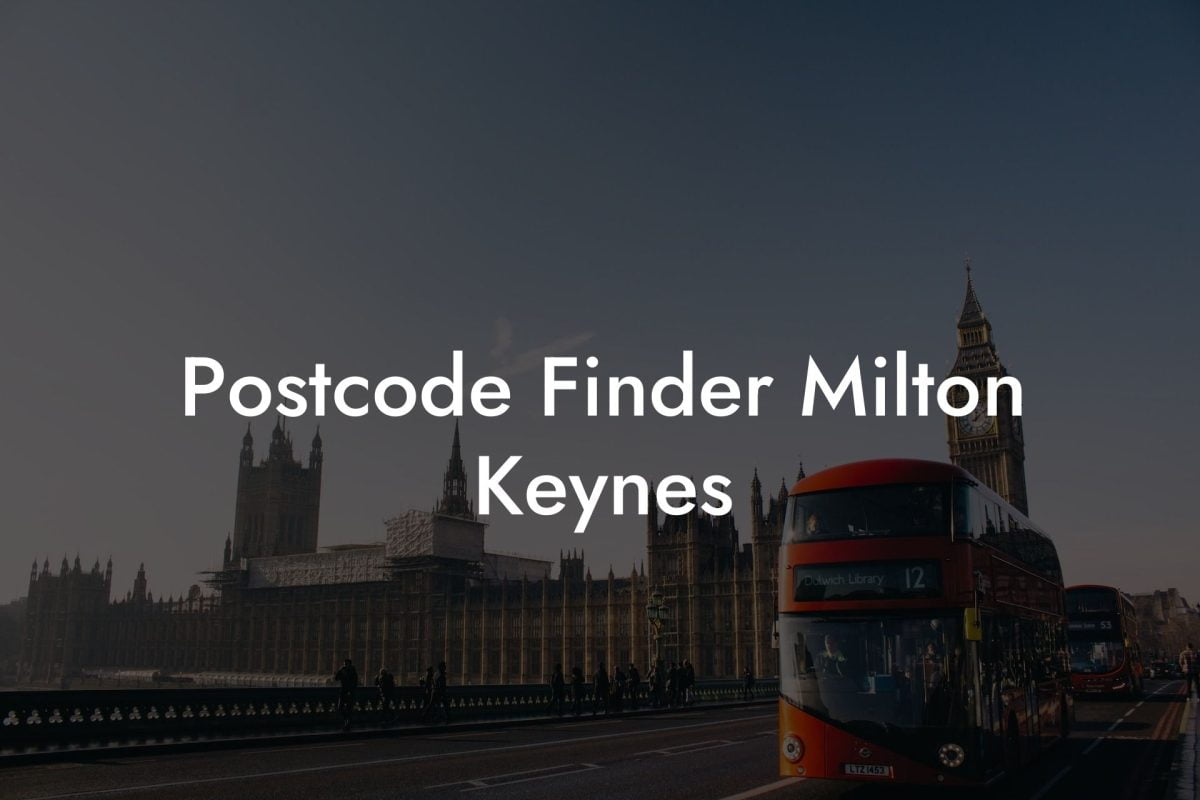 Postcode Finder Milton Keynes