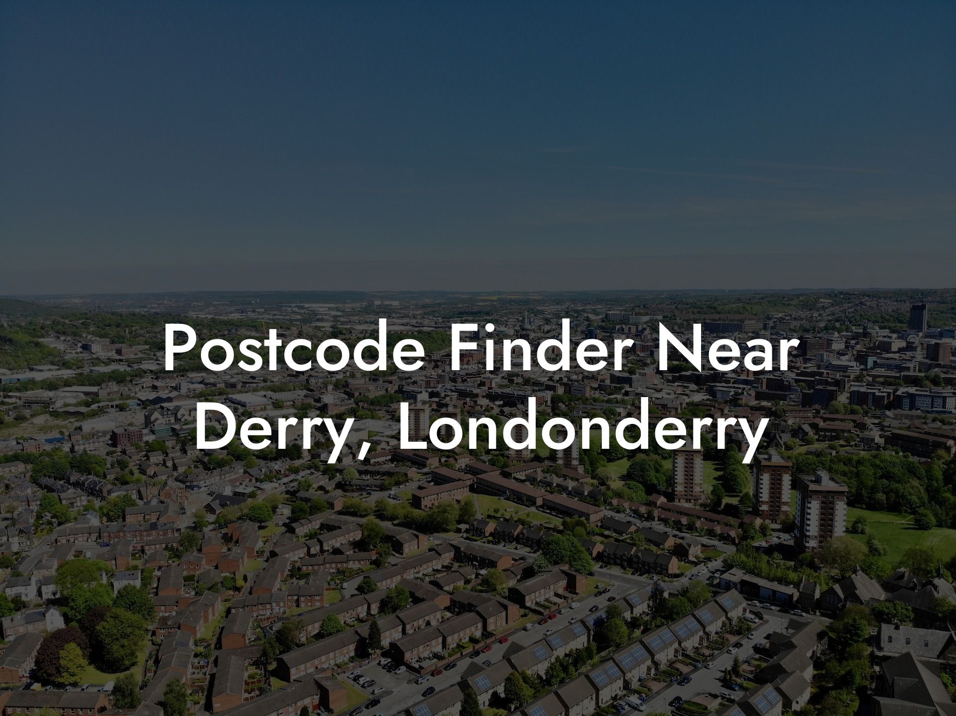 Postcode Finder Near Derry, Londonderry