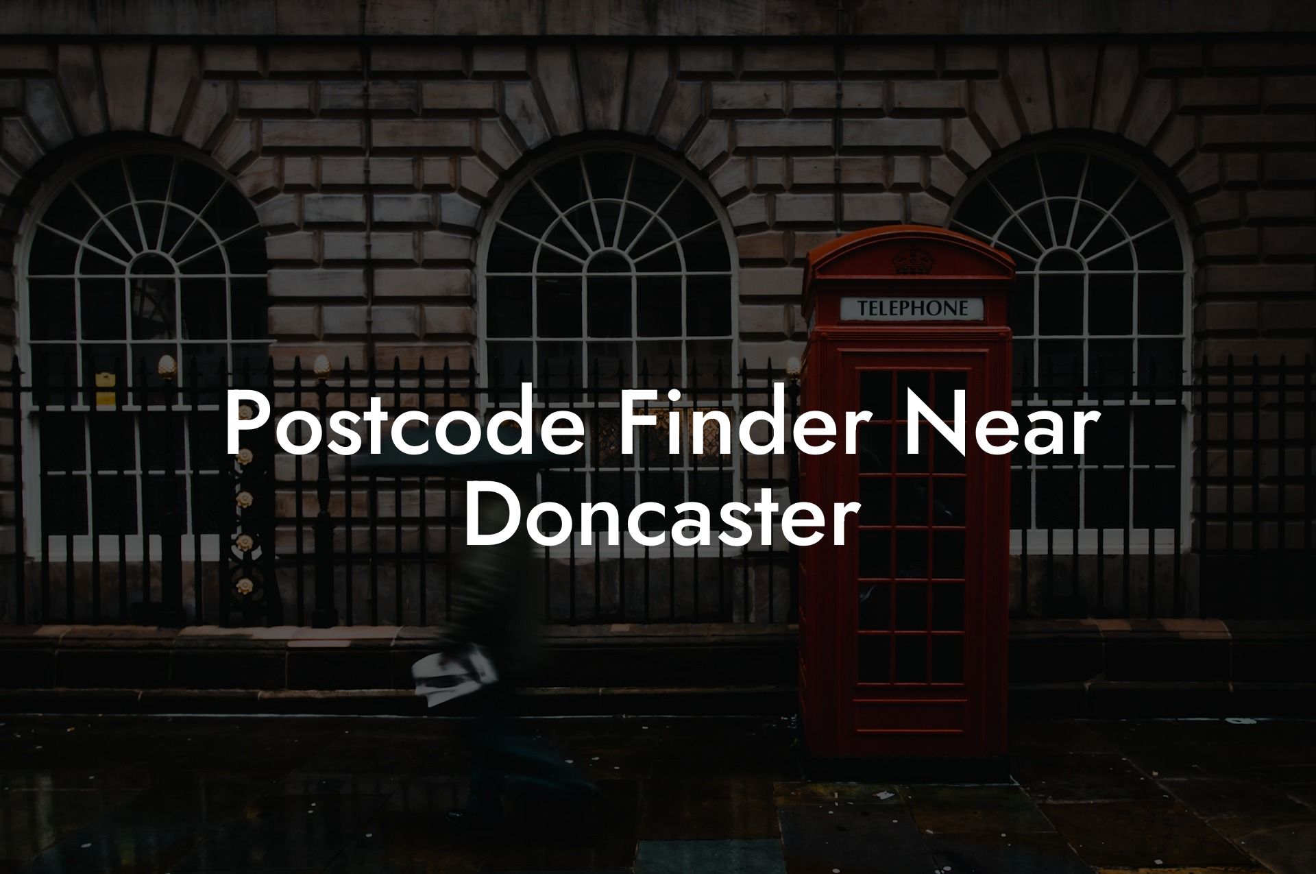 Postcode Finder Near Doncaster