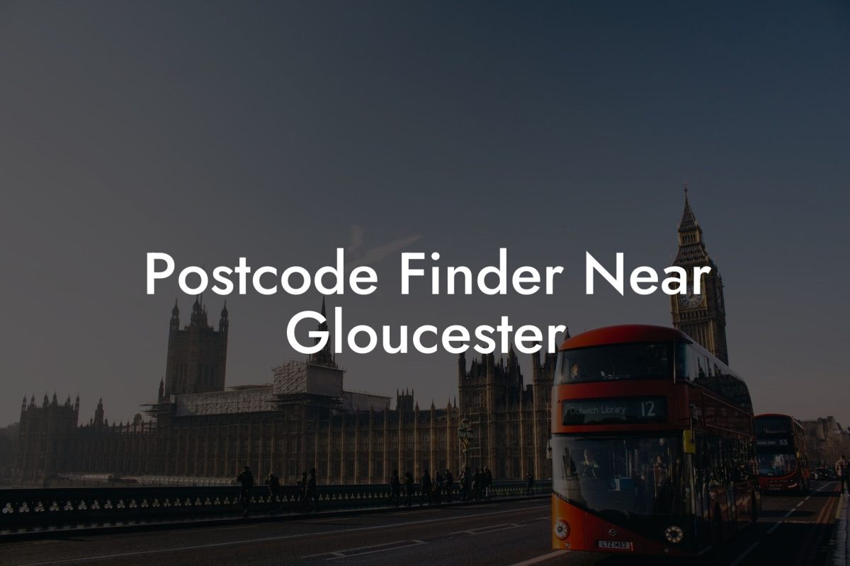 Postcode Finder Near Gloucester