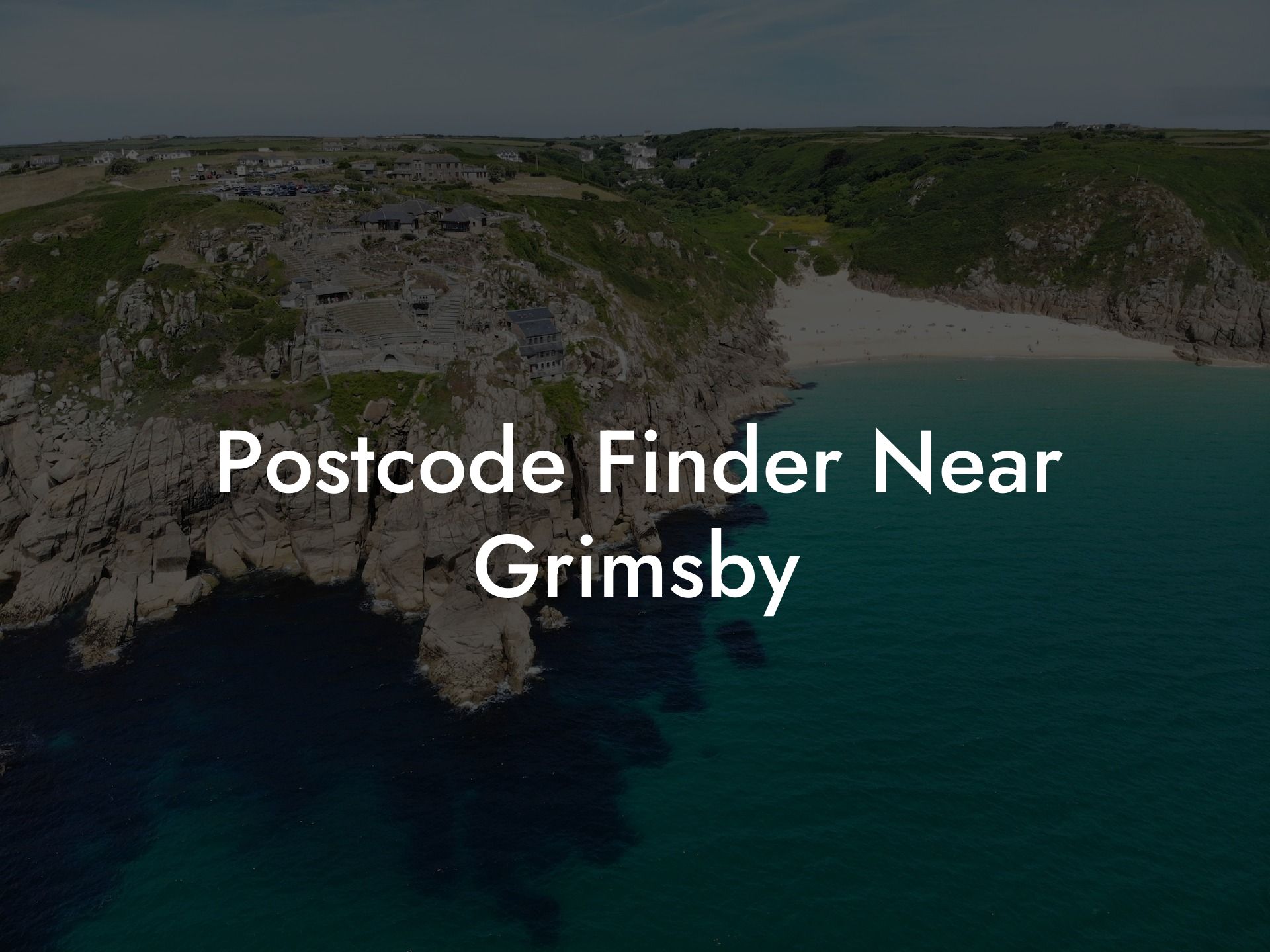 Postcode Finder Near Grimsby