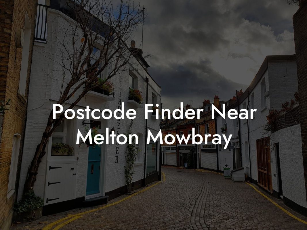 Postcode Finder Near Melton Mowbray