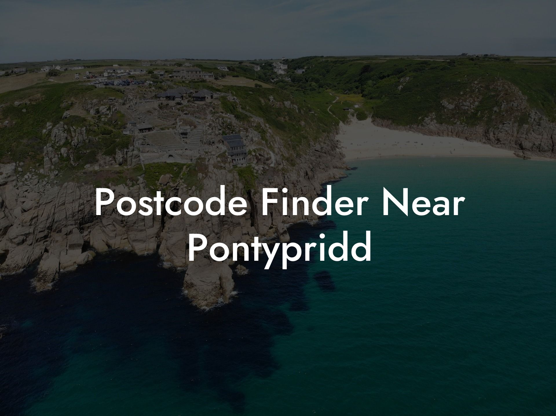 Postcode Finder Near Pontypridd