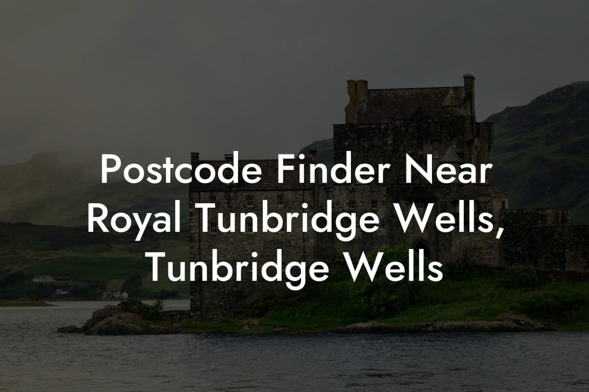 Postcode Finder Near Royal Tunbridge Wells, Tunbridge Wells