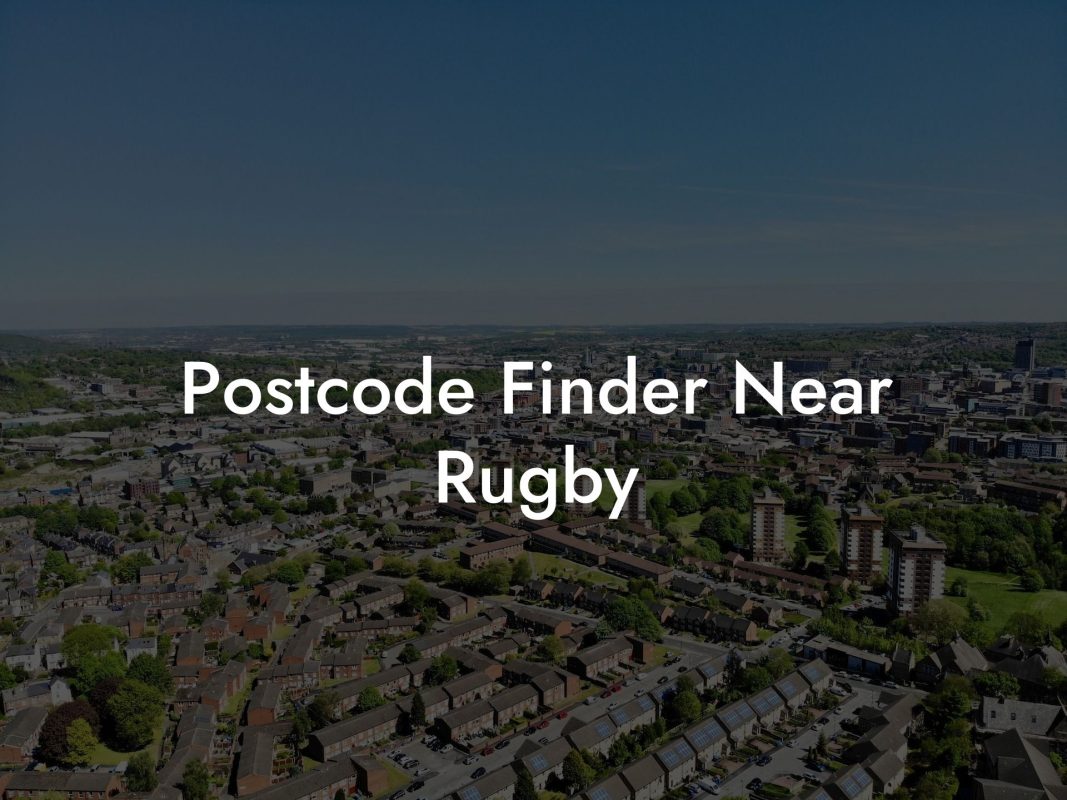 Postcode Finder Near Rugby