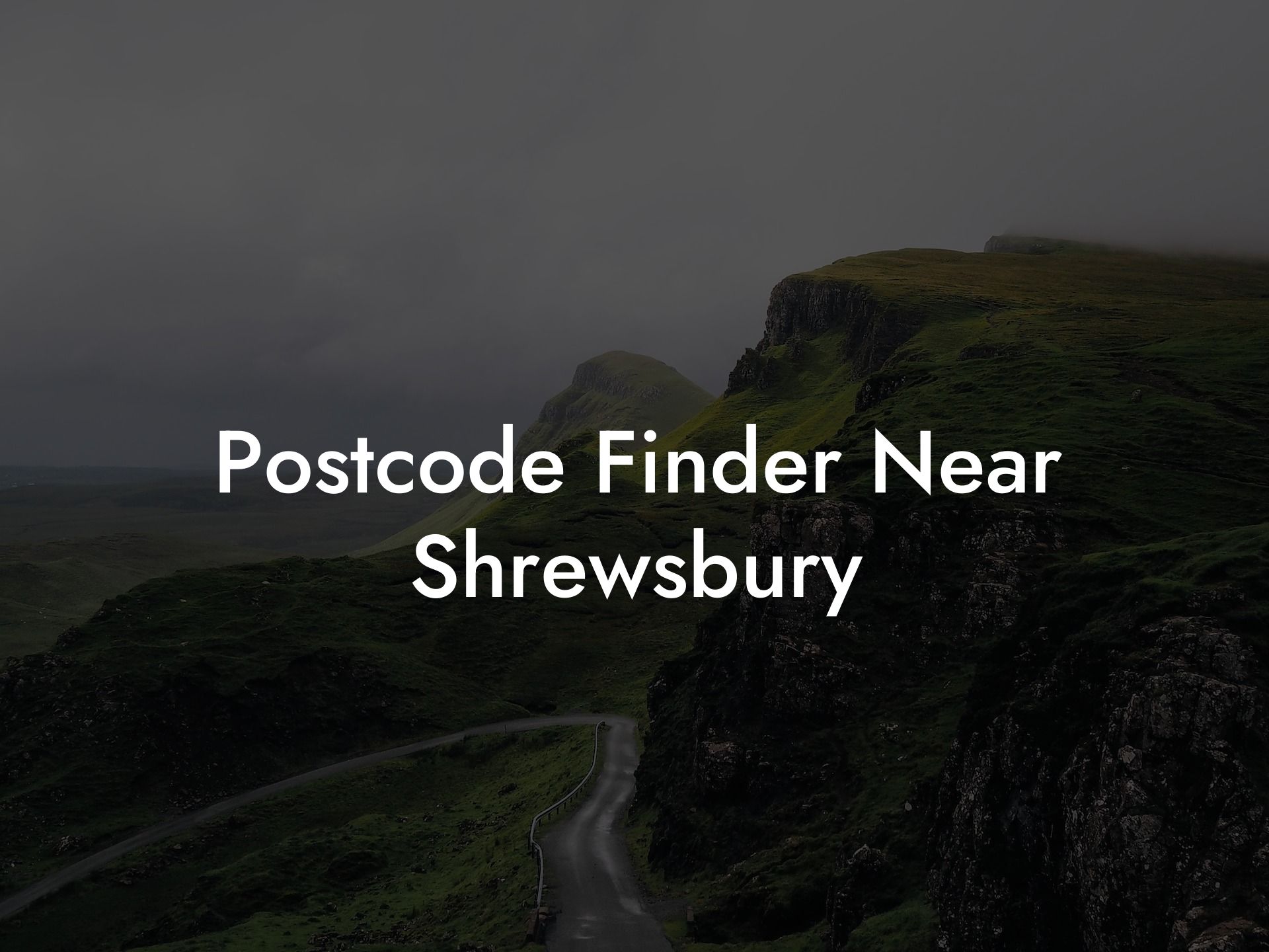 Postcode Finder Near Shrewsbury