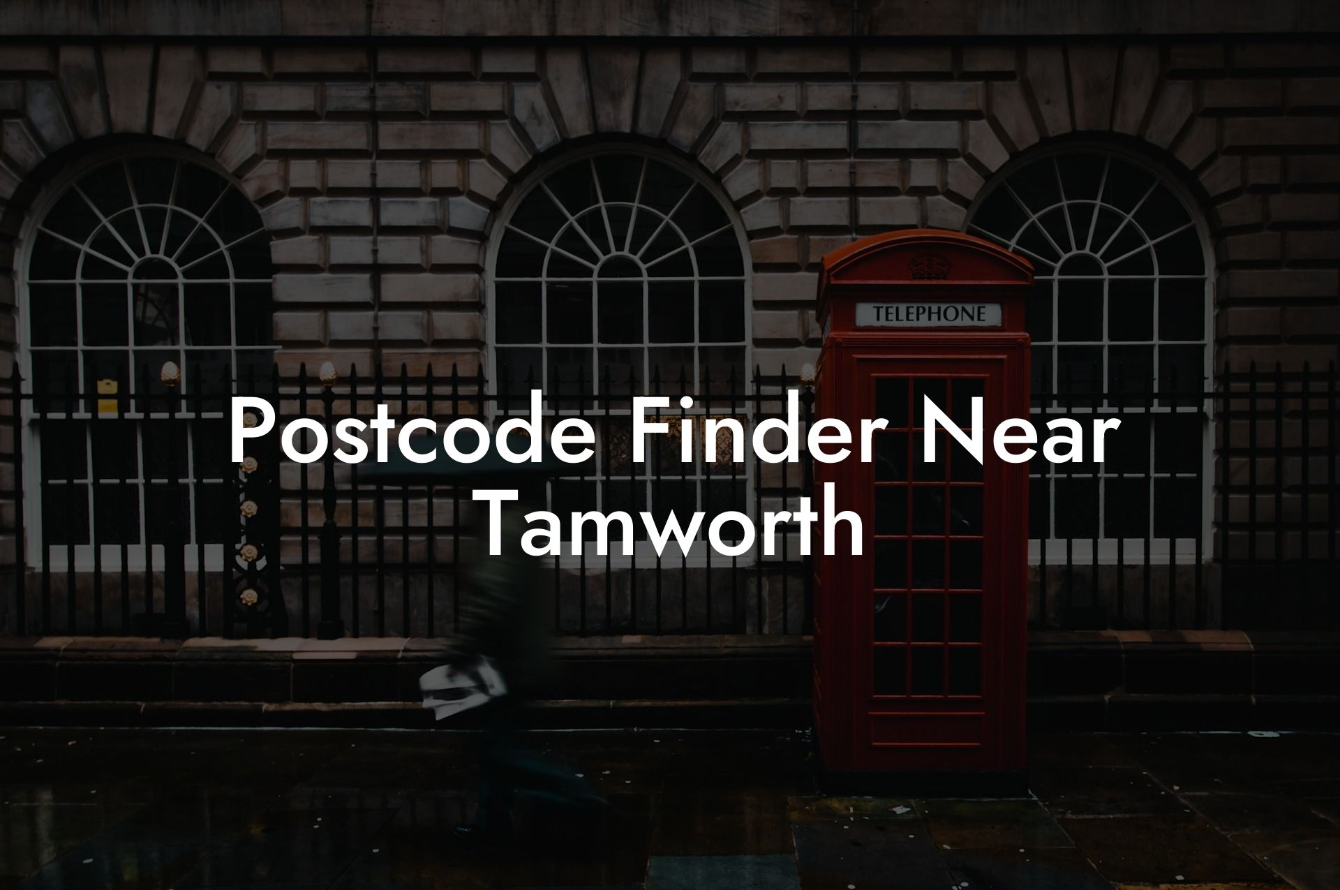 Postcode Finder Near Tamworth