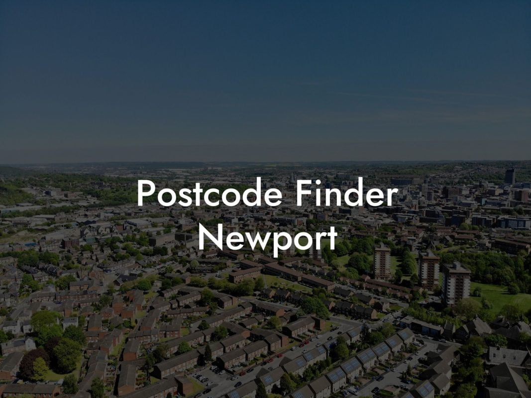 Postcode Finder Newport