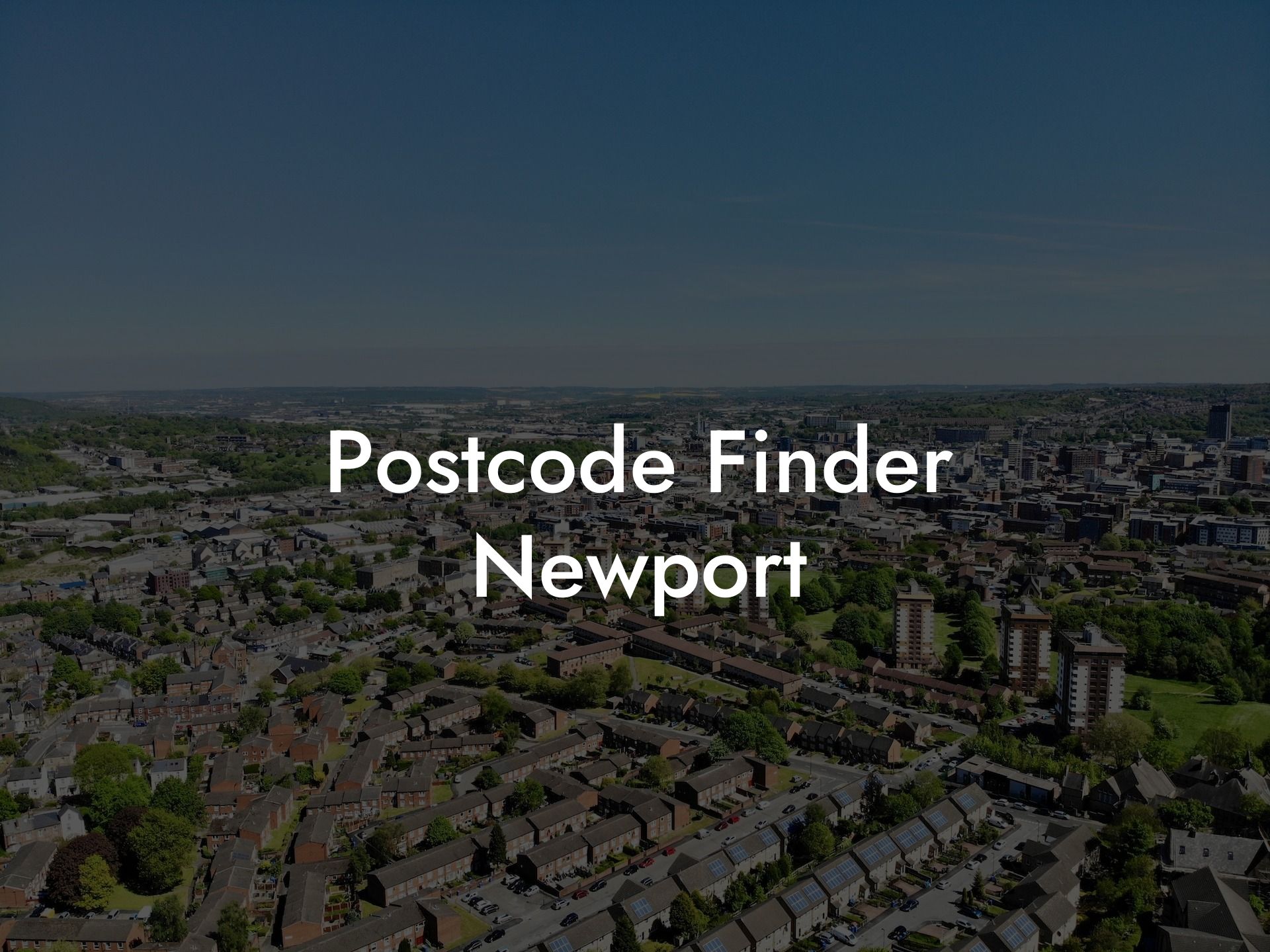 Postcode Finder Newport