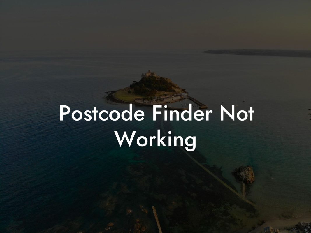 Postcode Finder Not Working