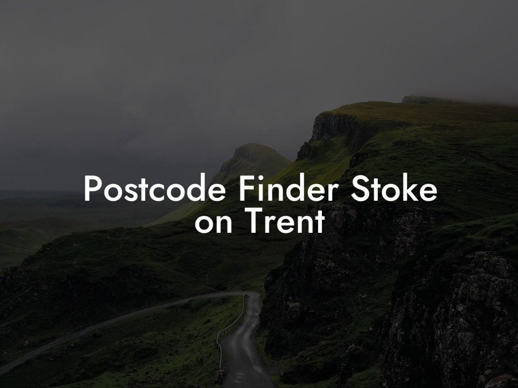 Postcode Finder Stoke on Trent