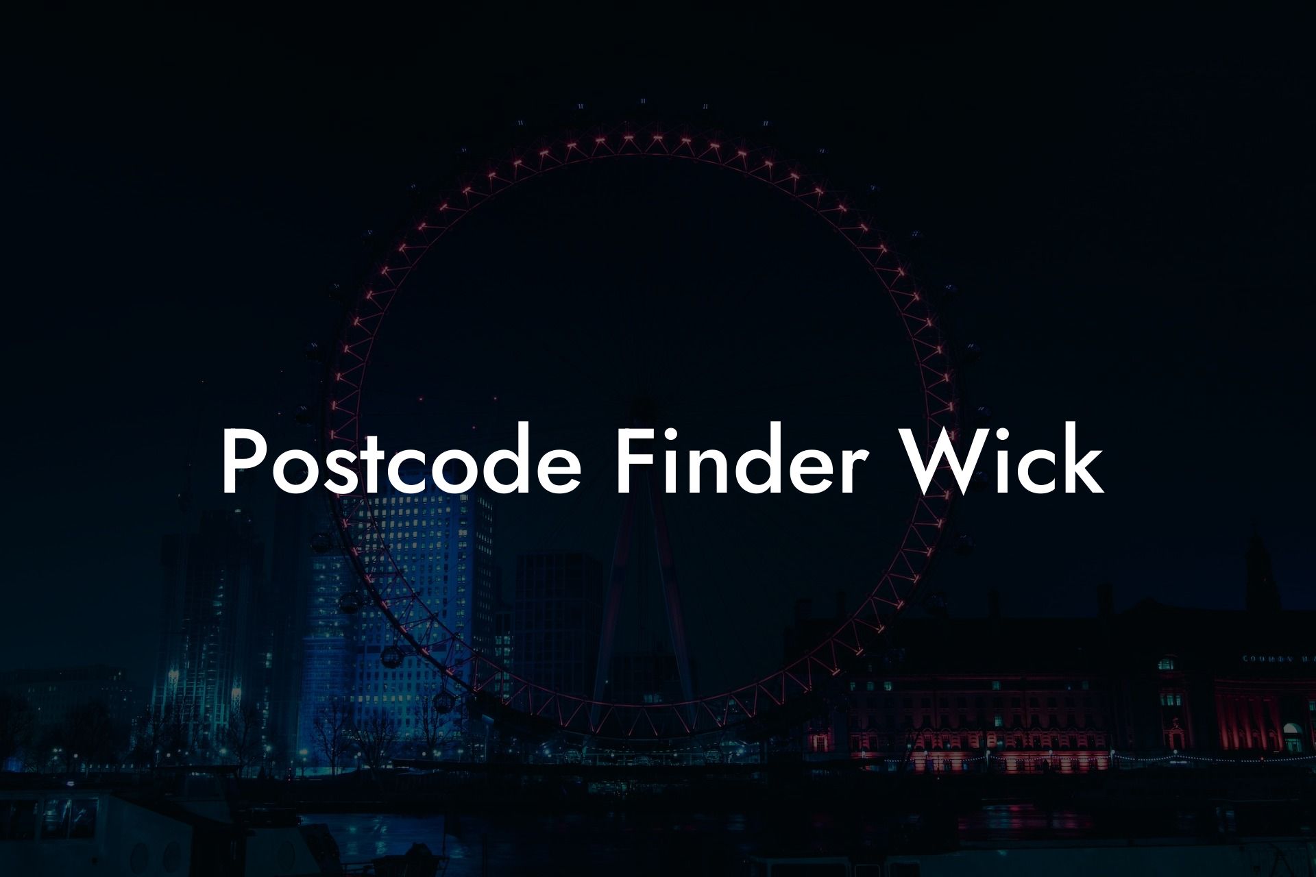 Postcode Finder Wick