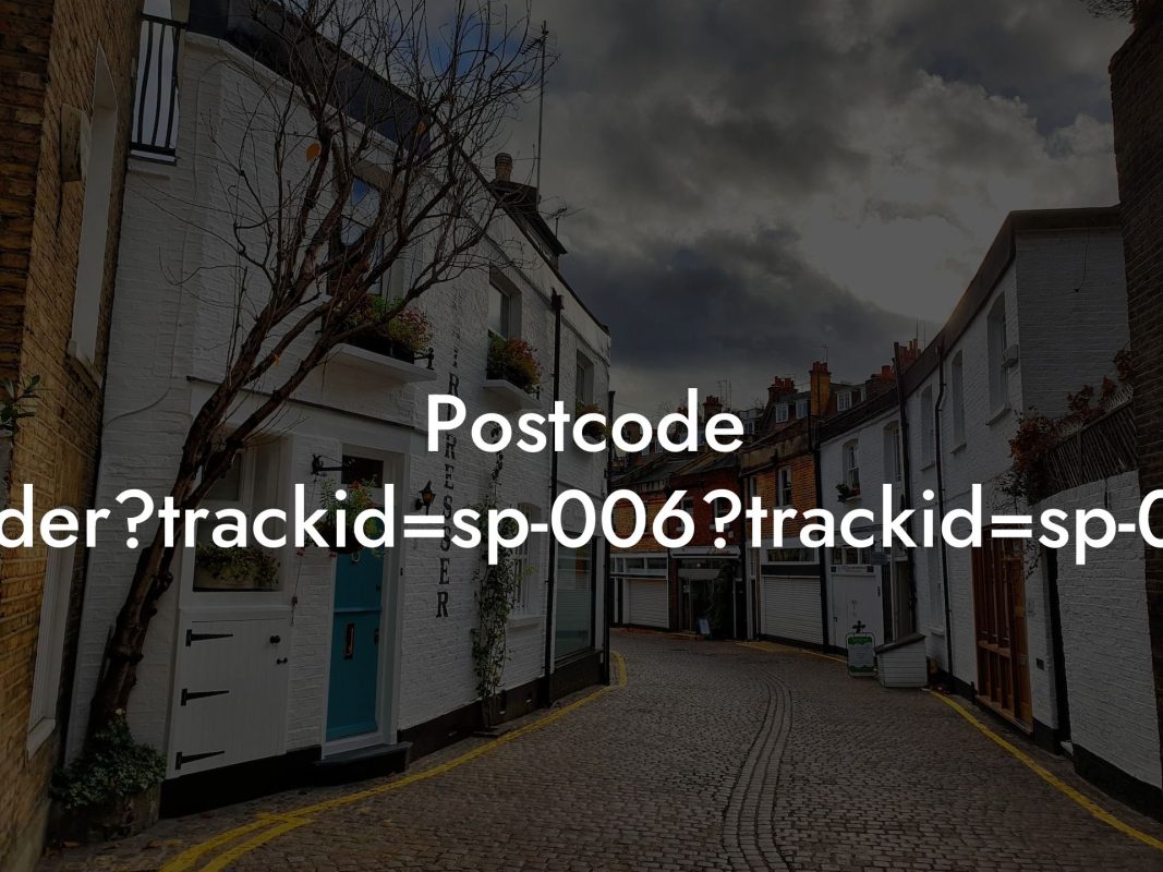 Postcode Finder?trackid=sp-006?trackid=sp-006