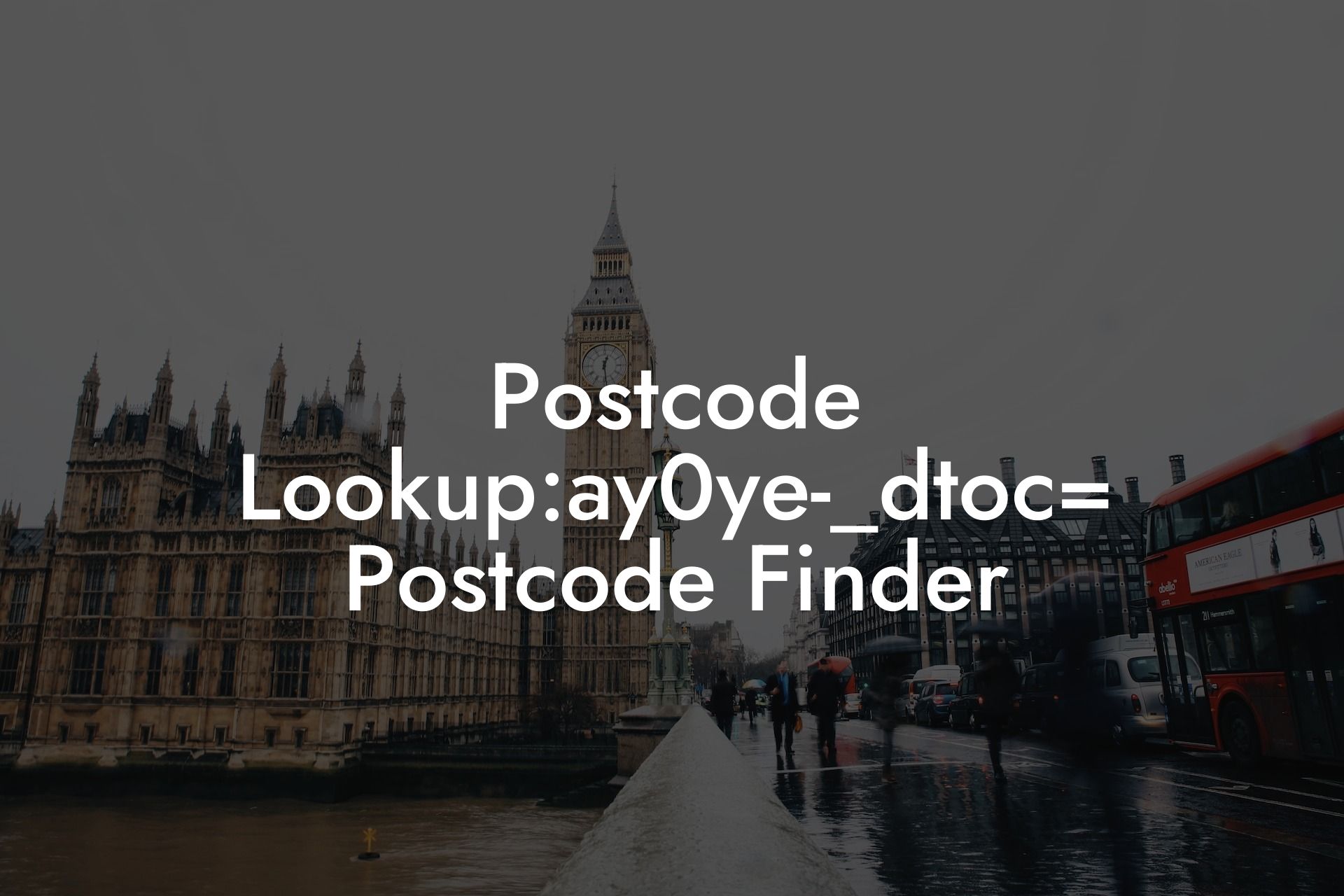 Postcode Lookup:ay0ye-_dtoc= Postcode Finder