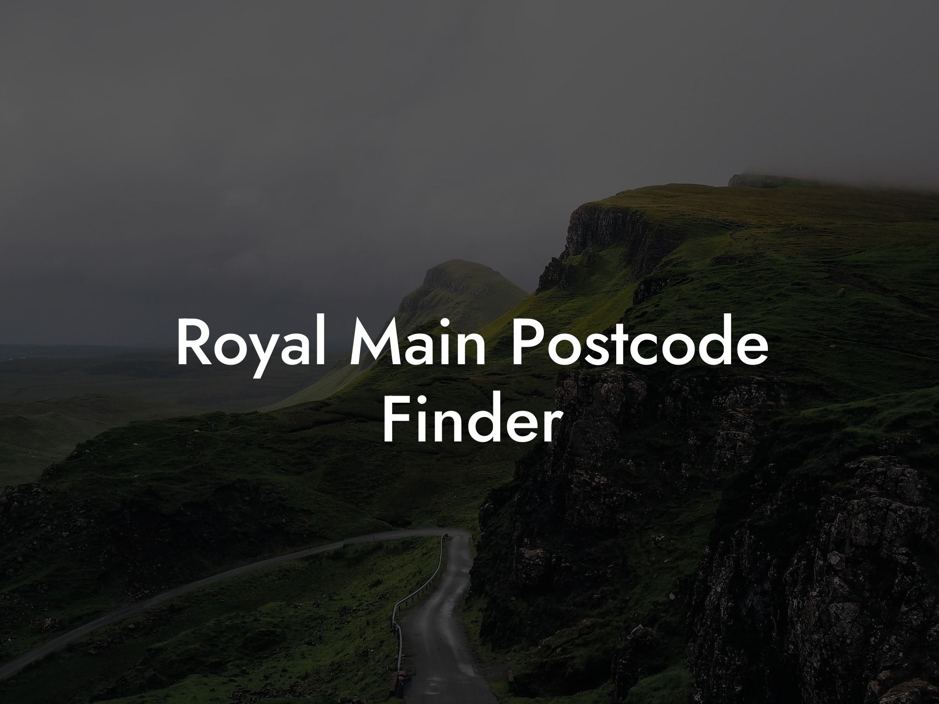 Royal Main Postcode Finder