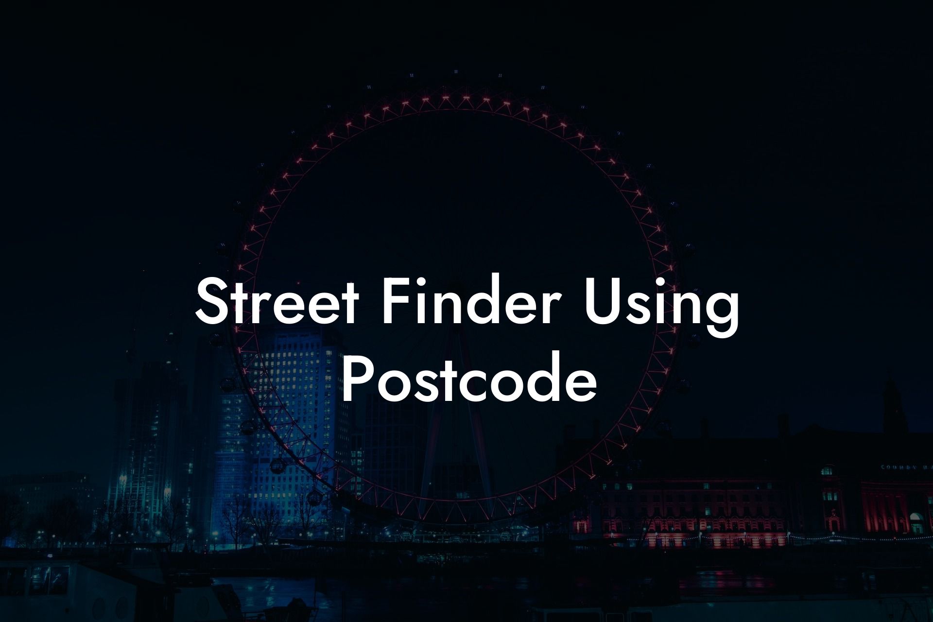 Street Finder Using Postcode