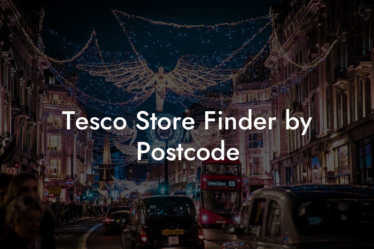 Tesco Store Finder by Postcode