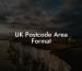 UK Postcode Area Format