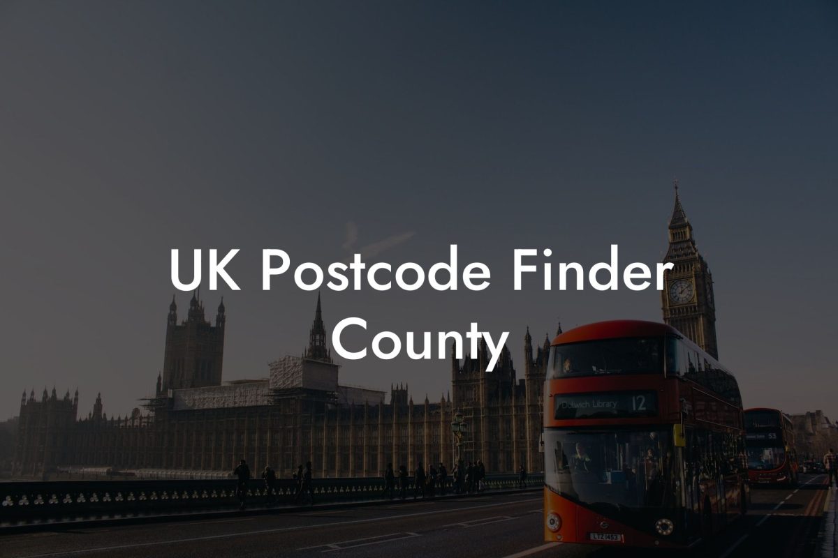 UK Postcode Finder County