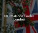 UK Postcode Finder London