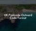 UK Postcode Outward Code Format