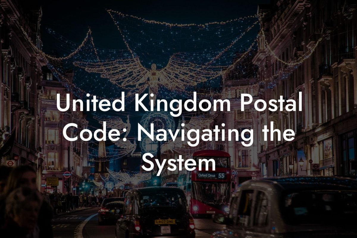 United Kingdom Postal Code: Navigating the System - UK Postcode 