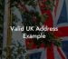 Valid UK Address Example