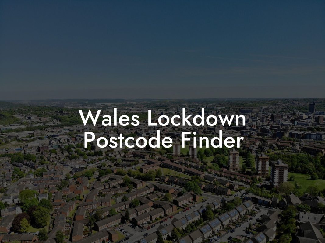 Wales Lockdown Postcode Finder