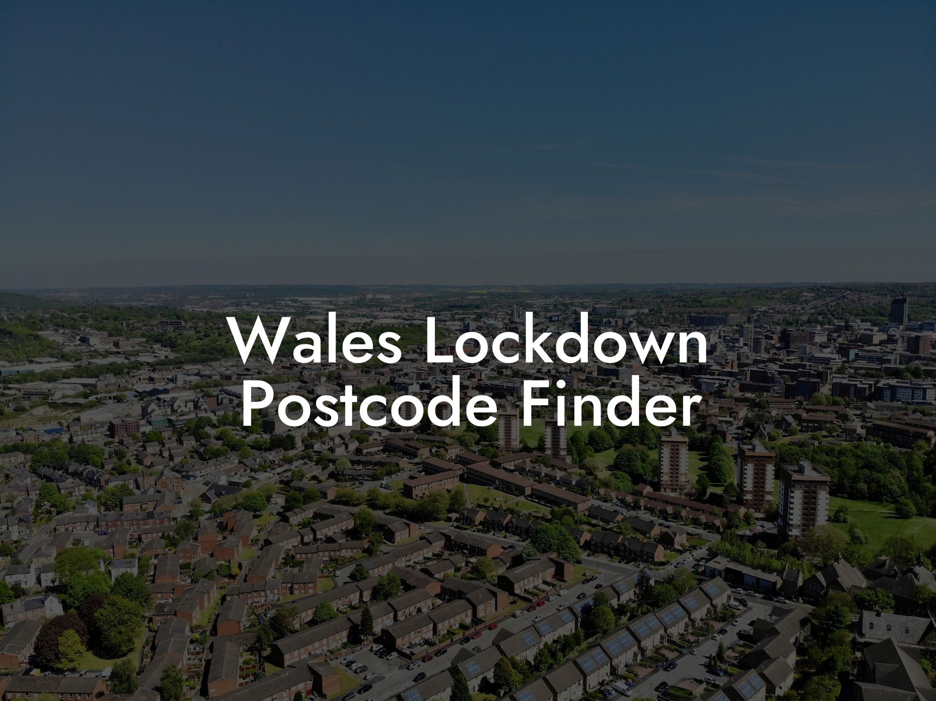 Wales Lockdown Postcode Finder